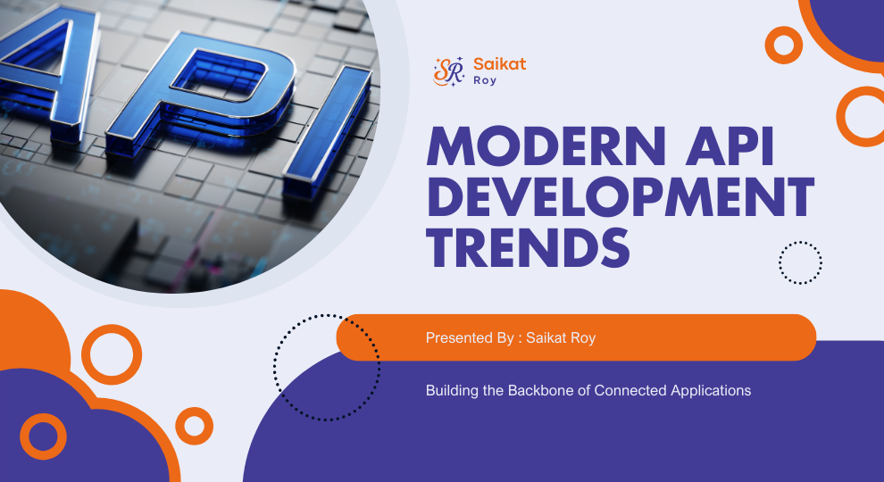 Modern API Development Trends: Building the Backbone of Connected Applications